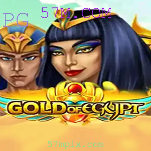 Descubra o Mundo do Jogo GoldOfEgypt e a Plataforma 57M.COM